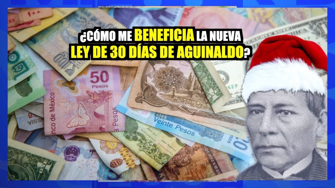 ¿Cómo me beneficia la nueva Ley de 30 días de aguinaldo? La Mejor