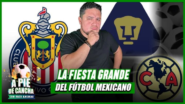 Comienza la fiesta grande del fútbol mexicano