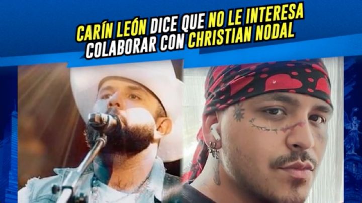 Carin León no quiere colaborar con Nodal
