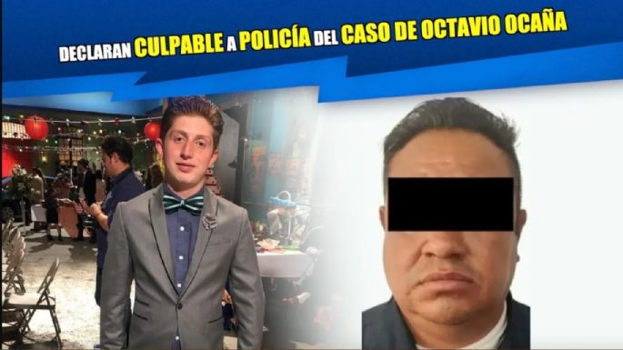 Policía del caso de Octavio Ocaña oficialmente fue declarado culpable