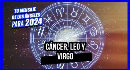 Cáncer, Leo y Virgo esto dicen los Ángeles para ti ¿Qué te espera en 2024?