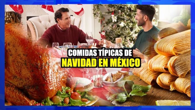 Comidas típicas de navidad en México ¿Cuál es tu favorito?