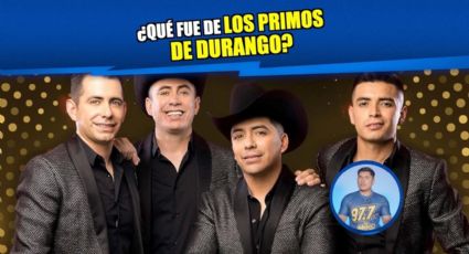 ¿Qué fue lo que pasó con Primos de Durango?