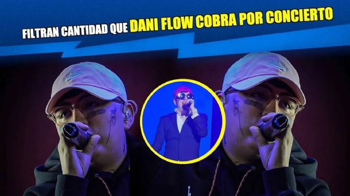 Filtran cantidad que Dani Flow cobra por concierto