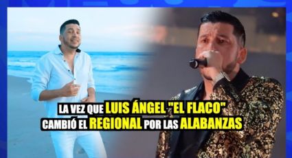 Luis Ángel "El Flaco" cambió el regional por las alabanzas y causó furor