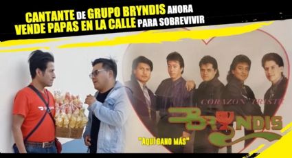 Vocalista de Grupo Bryndis vende papitas en la calle para sobrevivir