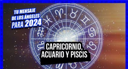 Capricornio, Acuario y Piscis tenemos tu mensaje de los Ángeles para arrancar tu 2024
