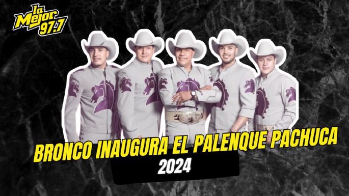 Grupo Bronco inaugura el Palenque de Pachuca 2024