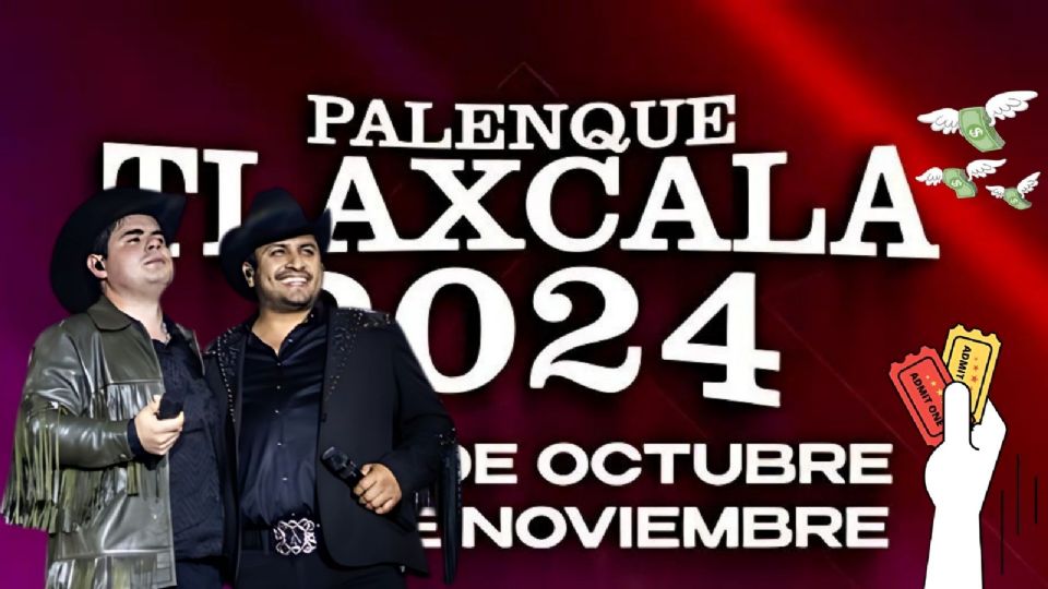 Palenque de Tlaxcala 2024 Alfredo Olivas y Julión Álvarez cuánto cuestan los boletos