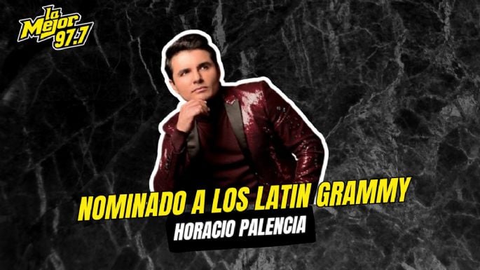 Nominado a los Latin Grammy: Horacio Palencia