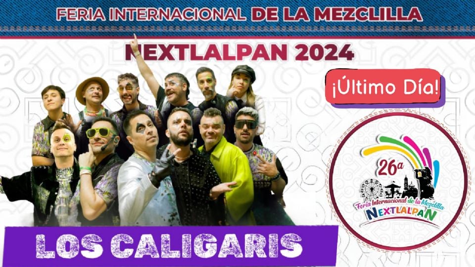 Los Caligaris cerrarán la edición 2024 de la Feria de la Mezclilla Nextlalpan