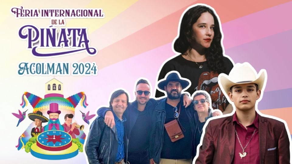 Estos son los artistas que se presentarán este sábado en la Feria de la Piñata Acolman 2024