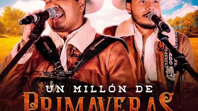 Los Dos de Tamaulipas tienen “Un millón de primaveras”