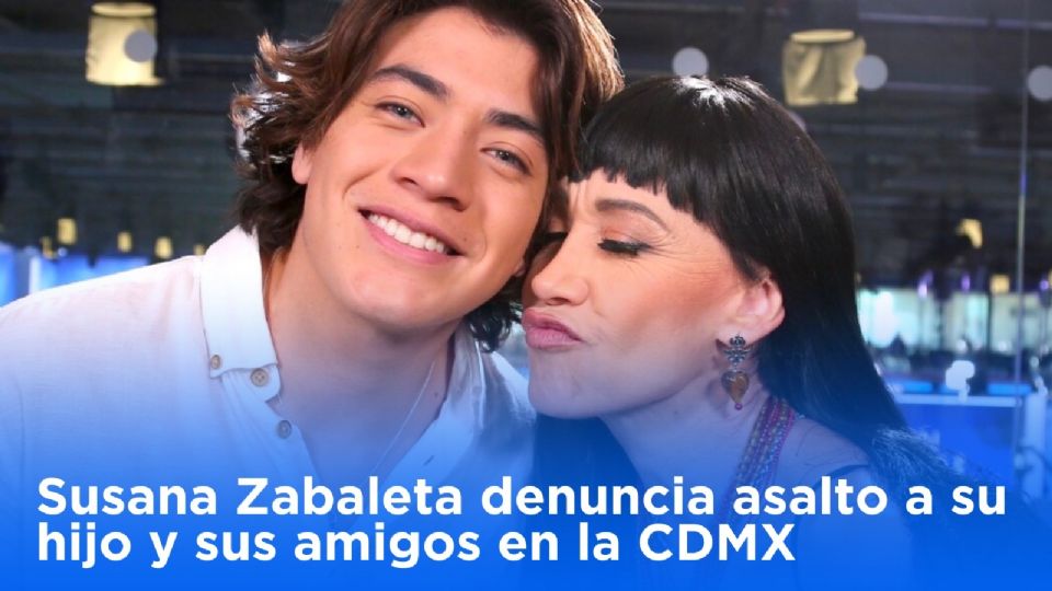Susana Zabaleta asalto a su hijo y sus amigos en la CDMX