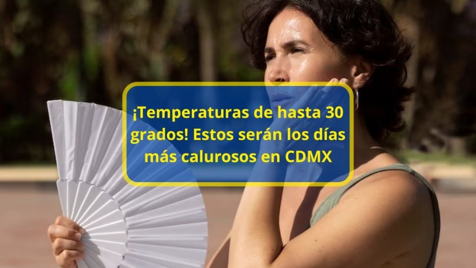 Pronostican temperaturas de hasta 30 °C para la CDMX