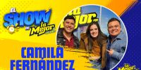 Camila Fernández en El Show de La Mejor. Camila Fernández en El Show de La Mejor
