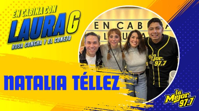 Natalia Téllez en En Cabina con Laura G