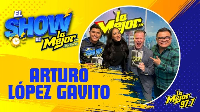 Arturo López Gavito en El Show de La Mejor