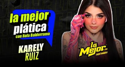 Karely Ruiz en La Mejor Plática