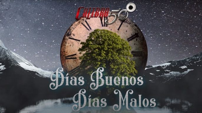 “Días buenos, días malos” de Calibre 50 en el #1 de la radio