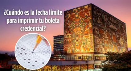 Examen UNAM 2024: ¿Cuándo es la fecha límite para imprimir la boleta credencial?