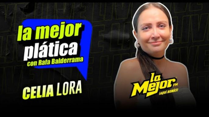 Celia Lora en La Mejor Plática