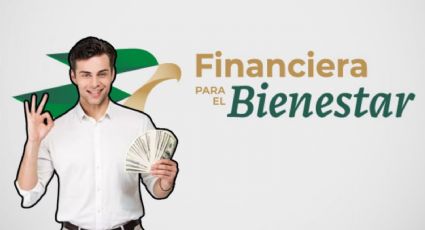 Financiera para el Bienestar: Así puedes pedir un préstamo de 45 MIL pesos; estos son los requisitos y condiciones
