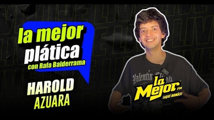 Harold Azuara en La Mejor Plática