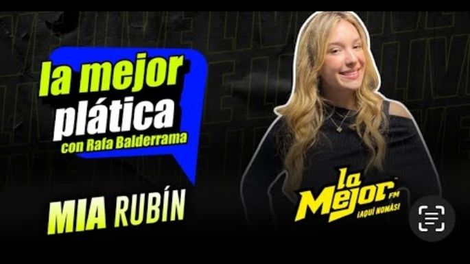 Mía Rubín en La Mejor Plática