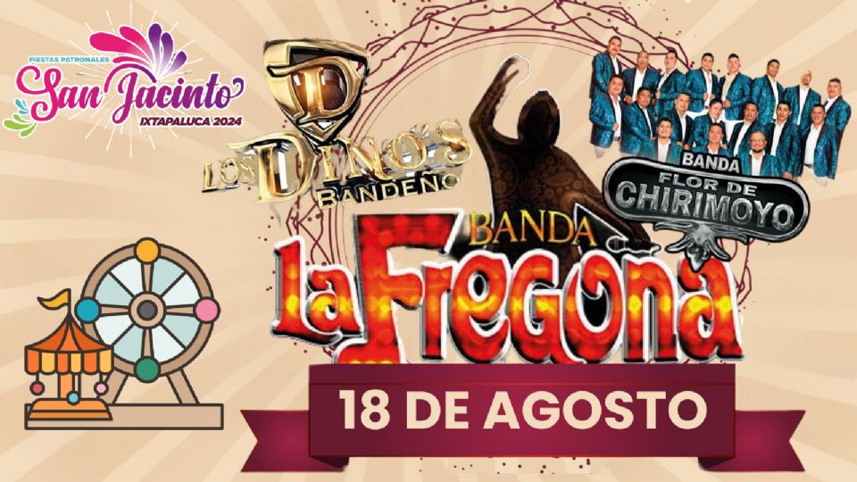 Estos son los artistas que se presentarán en la clausura de la Feria Patronal San Jacinto Ixtapaluca