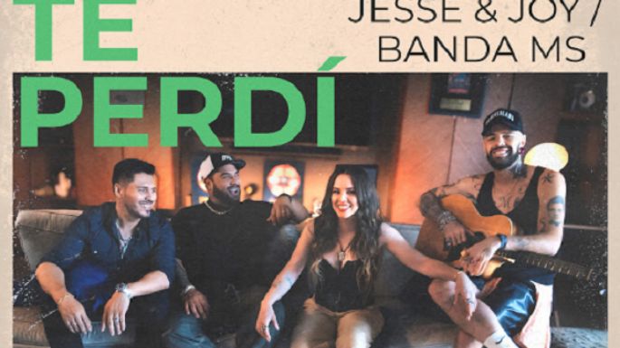 “Te perdí”, une las voces de Jesse & Joy y Banda MS