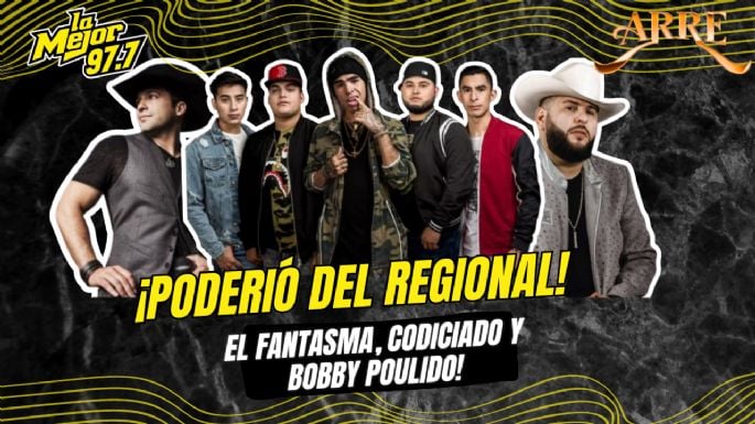 ¡El poderío del regional! El Fantasma, Codiciado y Bobby Pulido