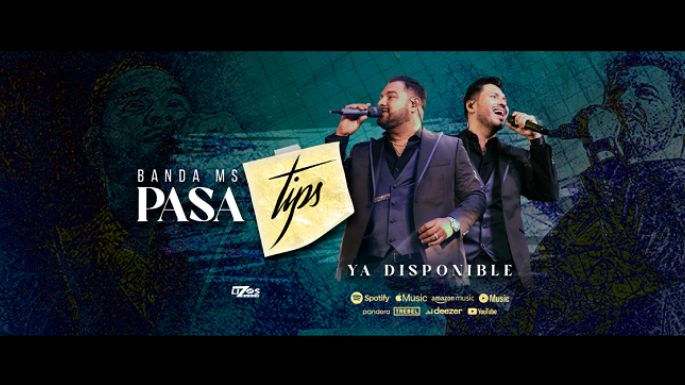 Disfruta la nueva balada de Banda MS y “Pasa Tips”