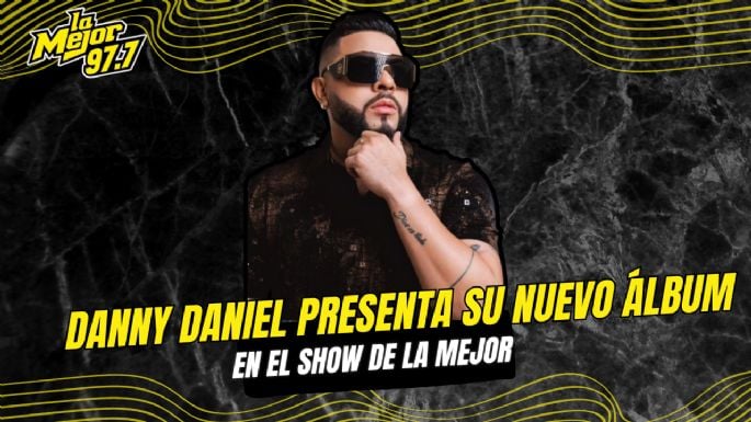 Danny Daniel presenta su nuevo álbum en el Show de La Mejor