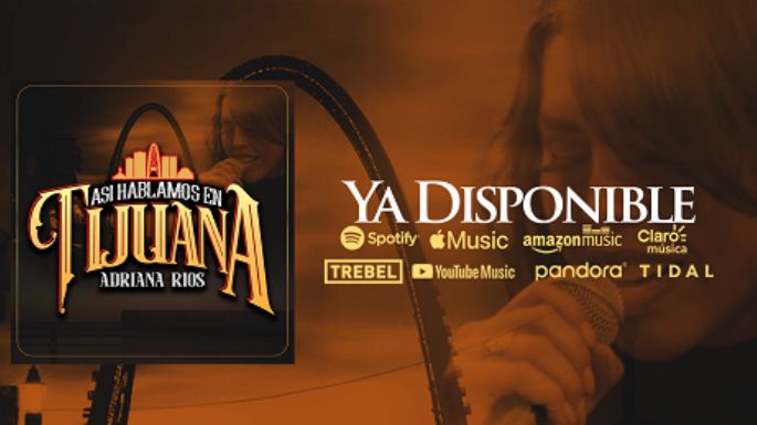 Adriana Ríos enaltece a las mujeres de Tijuana en su reciente tema