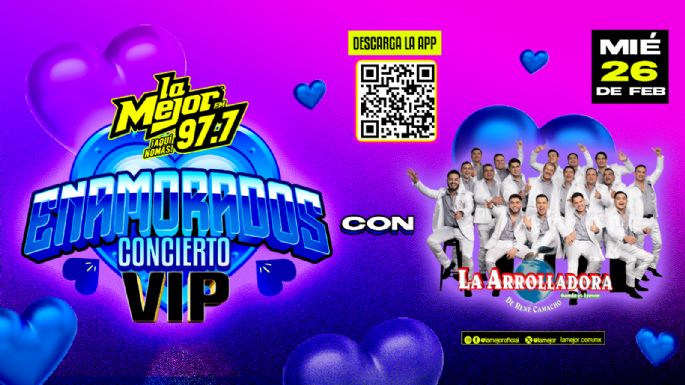 Enamorados Concierto VIP con la Arrolladora PRÓXIMAMENTE