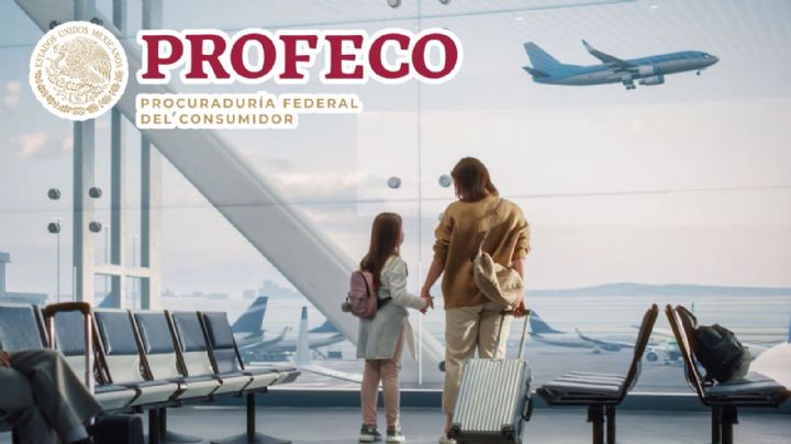 Profeco: ¿Cuáles son las aerolíneas que están bajo la lupa?