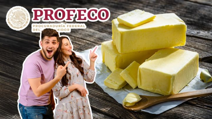 La mantequilla más barata y libre de soya, según estudio de la Profeco