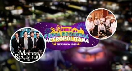 Feria Regional Metropolitana de Tizayuca 2025: ¿Cuándo se presentará Marca Registrada y El Trono de México?