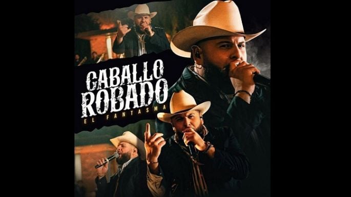 “Caballo robado”, lo más reciente de El Fantasma