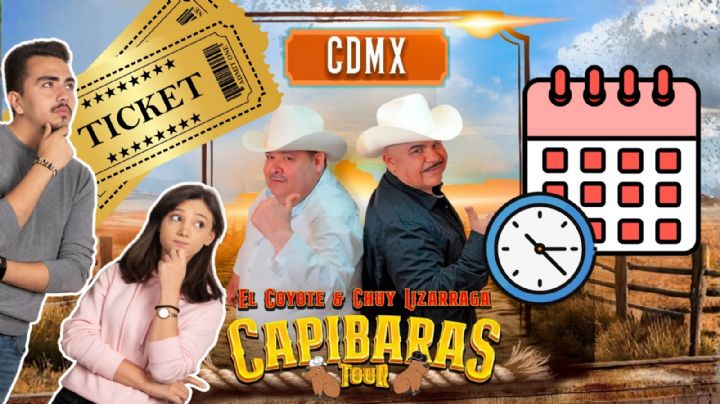 Capibaras Tour Arena CDMX 2026: Cuándo y a qué hora inicia la venta de boletos para ver a Chuy Lizarraga y El Coyote