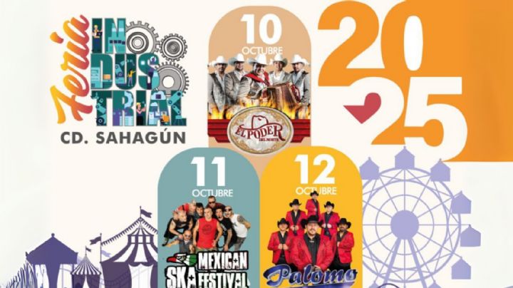Feria Industrial Cd. Sahagún 2025: Cuándo inicia y cartel de artistas que darán concierto en Hidalgo