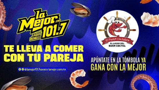 La Mejor 101.7 FM te lleva a comer con tu pareja