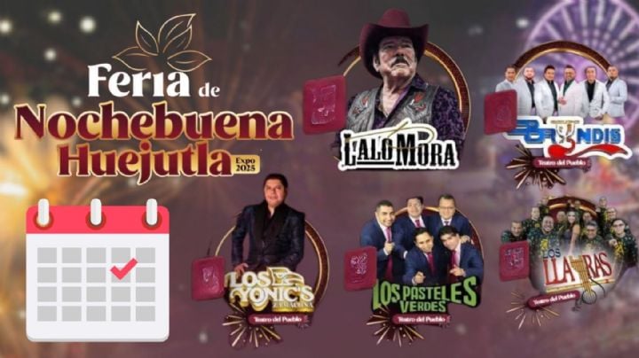 Feria de Nochebuena Huejutla 2025-2026 Cartelera completa de artistas que darán concierto en Hidalgo