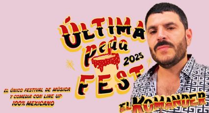 Última Peda Fest 2025: Cartel de artistas, fecha y precio de los boletos para ver a El Komander