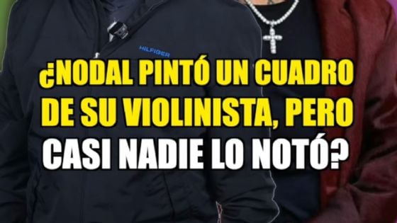 ¿Nodal pintó un cuadro de su violinista? La teoría viral que casi nadie notó