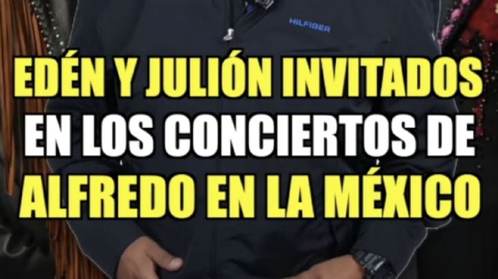 Edén Muñoz y Julión Álvarez se suman a los conciertos de Alfredo Olivas en la Plaza de Toros México