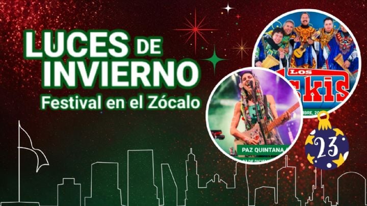 Festival Luces de Invierno CDMX 2025: ¿Qué artistas se presentarán GRATIS hoy 23 de diciembre? Programa completo de actividades