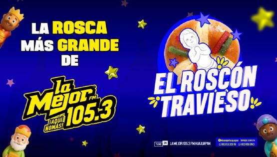 ¡Llega El Roscón Travieso, la rosca más grande de La Mejor!