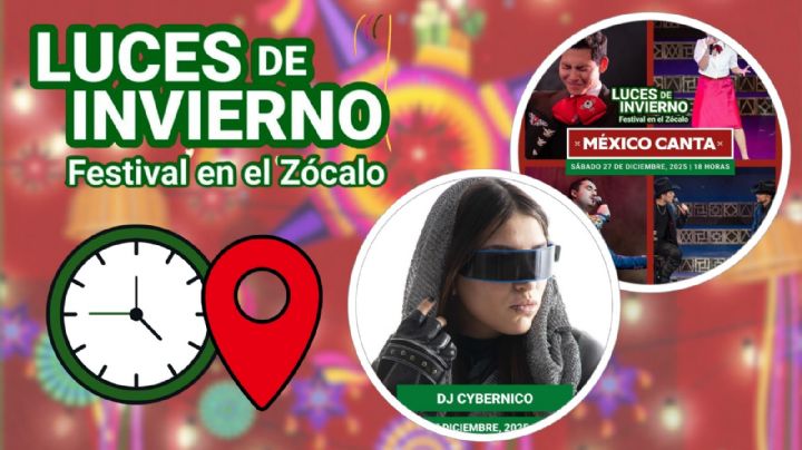 Festival Luces de Invierno CDMX 2025: ¿Qué artistas darán concierto GRATIS HOY 27 de diciembre en el Zócalo?
